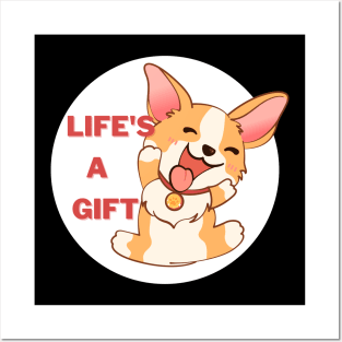 Life's a Gift Corgi Posters and Art